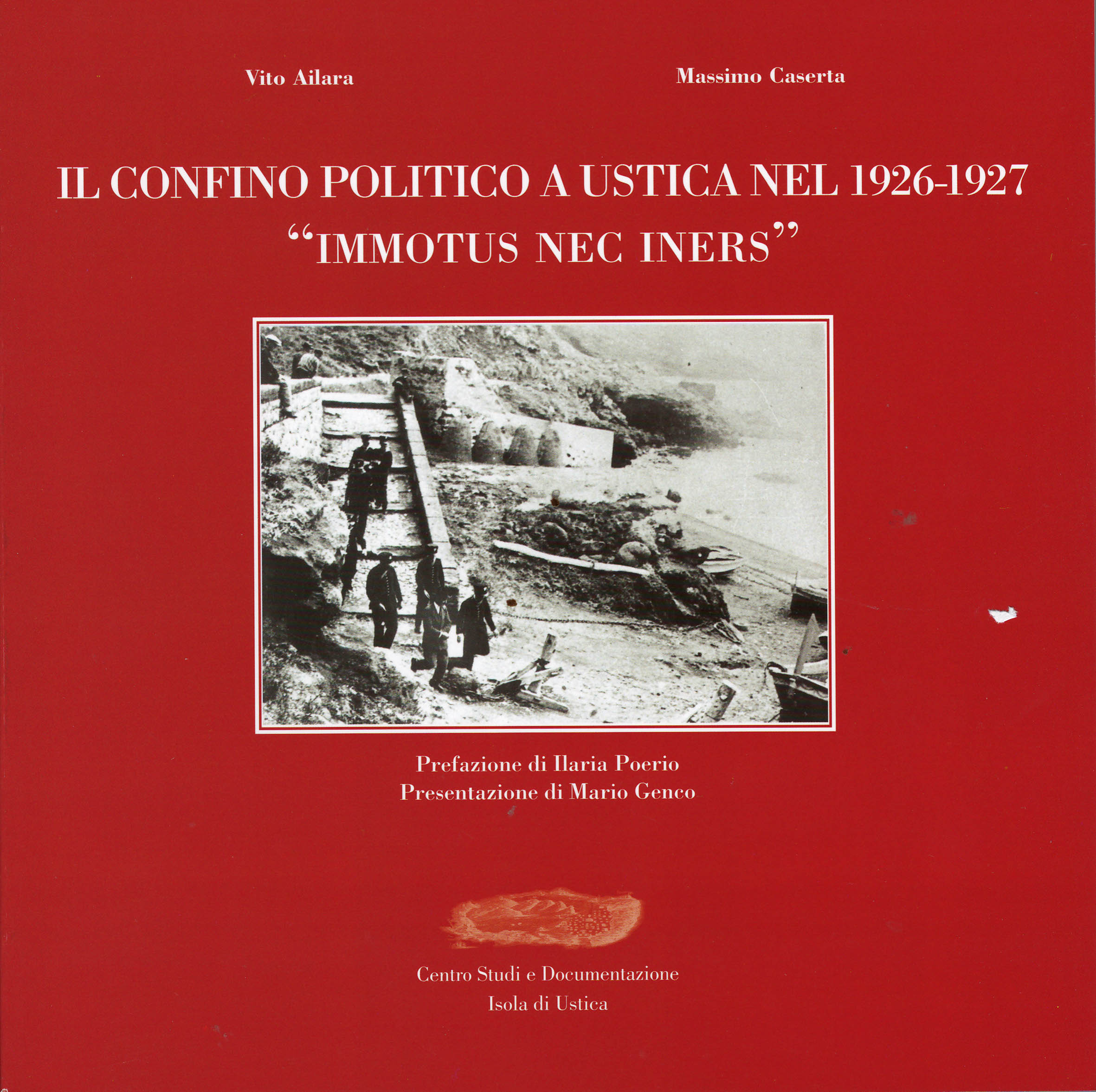 Il confino politico a Ustica nel 1926-1927 Immotus nec iners